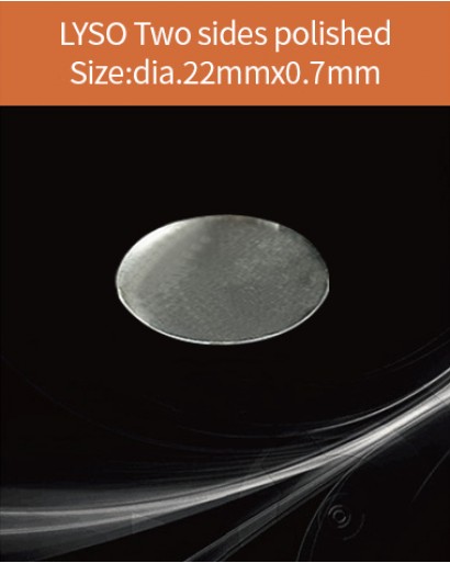 LYSO Ce scintilltion crystal, Cerium doped Lutetium Yttrium Silicate scintillation crystal, LYSO Ce scintillator crystal, dia.22x0.7mm